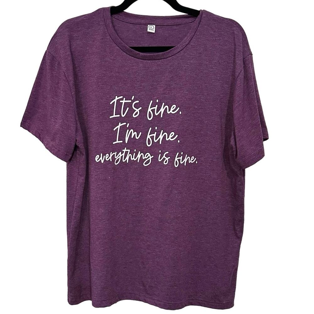 Purple‎ “everything is fine tee”  cotton polyester size L - Picture 1 of 6